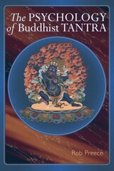The Psychology of Buddhist Tantra hind ja info | Usukirjandus, religioossed raamatud | kaup24.ee