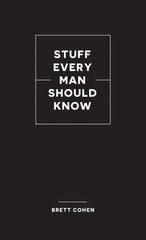 Stuff Every Man Should Know hind ja info | Eneseabiraamatud | kaup24.ee