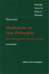 Descartes: Meditations on First Philosophy: With Selections from the Objections and Replies, 2nd Revised edition hind ja info | Ajalooraamatud | kaup24.ee