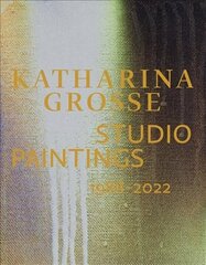 Katharina Grosse Studio Paintings 1988-2022 (Bilingual edition): Returns, Revisions, Inventions hind ja info | Kunstiraamatud | kaup24.ee