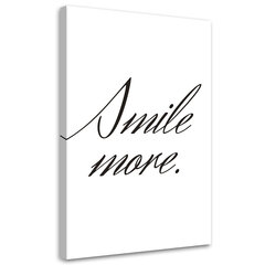 Seinapilt, Üleskirjutus Smile more hind ja info | Seinapildid | kaup24.ee