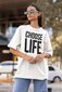 T-särk meestele ja naistele (unisex) "Choose Life" hind ja info | Naiste alussärgid | kaup24.ee