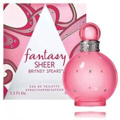 Tualettvesi Britney Spears Fantasy Sheer EDT naistele, 100 ml hind ja info | Naiste parfüümid | kaup24.ee