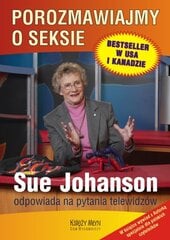 Raamat Sue Johanson Porozmawiajmy o seksie цена и информация | Сувениры, подарки для взрослых | kaup24.ee