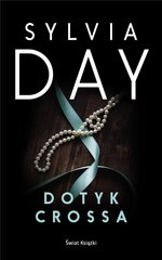 Raamat Sylvia Day, Dotyk Crossa. Tom 1 hind ja info | Erootilised kingitused ja suveniirid | kaup24.ee