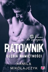 Raamat Kamila Mikołajczyk Ratownik. Głębia namiętności. Faceci do wynajęcia. Tom 7 hind ja info | Erootilised kingitused ja suveniirid | kaup24.ee