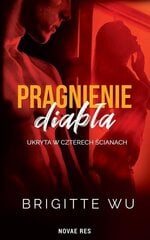 Raamat Brigitte Wu „Peidetud nelja seina sees. Kuradi soov.“ цена и информация | Сувениры, подарки для взрослых | kaup24.ee