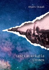 Tants aurukatla ümber hind ja info | Kirjandusklassika | kaup24.ee