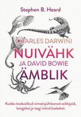 Charles Darwini nuivähk ja David Bowie ämblik: Kuidas teaduslikud nimed pühitsevad seiklejaid, kangelasi ja isegi mõnd kaabakat hind ja info | Entsüklopeediad, teatmeteosed | kaup24.ee