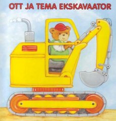 Ott ja tema ekskavaator: [jutt цена и информация | Книги для малышей | kaup24.ee