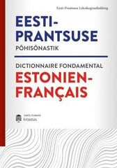 Eesti-prantsuse põhisõnastik hind ja info | Võõrkeele õppematerjalid | kaup24.ee