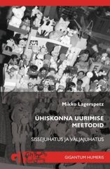 Ühiskonna uurimise meetodid: Sissejuhatus ja väljajuhatus цена и информация | Книги по социальным наукам | kaup24.ee