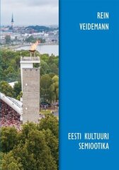 Eesti kultuuri semiootika hind ja info | Ühiskonnateemalised raamatud | kaup24.ee