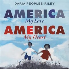 America, My Love, America, My Heart цена и информация | Книги для подростков и молодежи | kaup24.ee