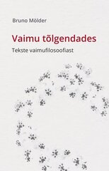 Vaimu tõlgendades. Tekste vaimufilosoofiast цена и информация | Книги по социальным наукам | kaup24.ee