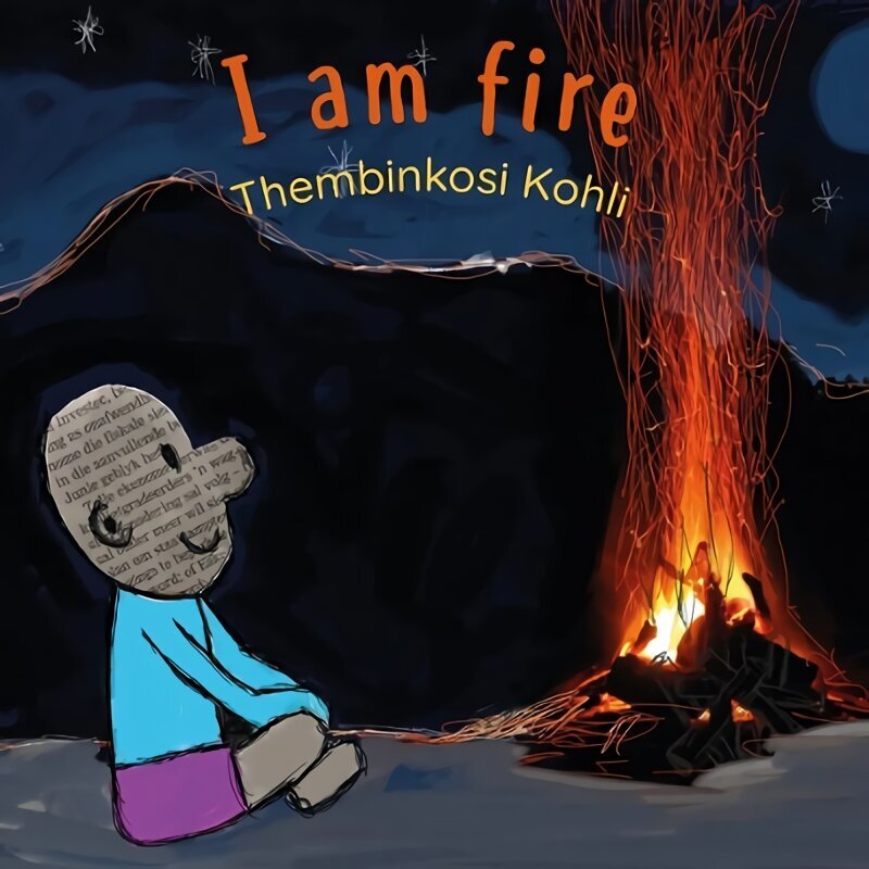 I Am Fire цена и информация | Väikelaste raamatud | kaup24.ee