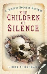 Children of Silence: A Frances Doughty Mystery 5 цена и информация | Фантастика, фэнтези | kaup24.ee