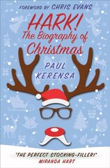 Hark!: The Biography of Christmas New edition цена и информация | Книги по социальным наукам | kaup24.ee