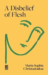 A Disbelief of Flesh hind ja info | Luule | kaup24.ee