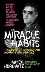 The Miracle Habits: The Secret of Turning Your Moments into Miracles hind ja info | Eneseabiraamatud | kaup24.ee