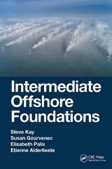 Intermediate Offshore Foundations цена и информация | Книги по социальным наукам | kaup24.ee