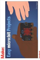 Easy micro bit Projects hind ja info | Majandusalased raamatud | kaup24.ee