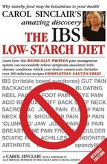 The IBS Low-Starch Diet: Why starchy food may be hazardous to your health hind ja info | Eneseabiraamatud | kaup24.ee