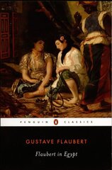 Flaubert in Egypt hind ja info | Luule | kaup24.ee