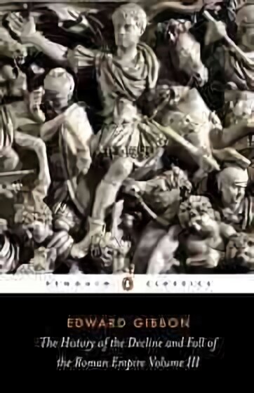 The History of the Decline and Fall of the Roman Empire, 3rd edition hind ja info | Ajalooraamatud | kaup24.ee