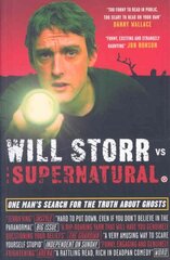 Will Storr Vs. The Supernatural: One man's search for the truth about ghosts hind ja info | Eneseabiraamatud | kaup24.ee