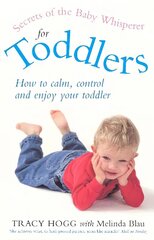 Secrets Of The Baby Whisperer For Toddlers hind ja info | Eneseabiraamatud | kaup24.ee