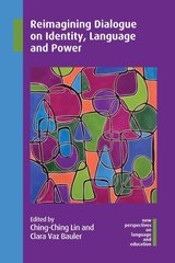 Reimagining Dialogue on Identity, Language and Power цена и информация | Книги по социальным наукам | kaup24.ee