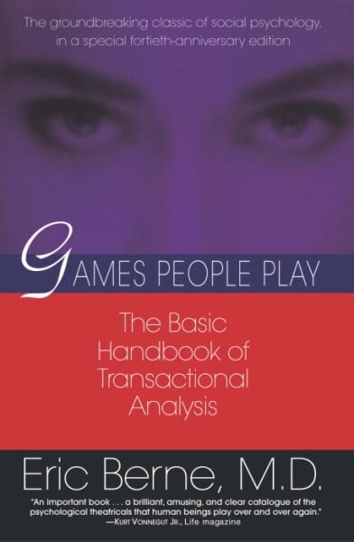 Games People Play: The basic handbook of transactional analysis. hind ja info | Ühiskonnateemalised raamatud | kaup24.ee