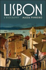 Biography of Lisbon цена и информация | Книги по социальным наукам | kaup24.ee