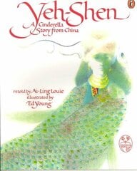 Yeh-Shen: A Cinderella Story from China hind ja info | Ühiskonnateemalised raamatud | kaup24.ee