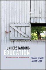 Understanding Education: A Sociological Perspective hind ja info | Ühiskonnateemalised raamatud | kaup24.ee