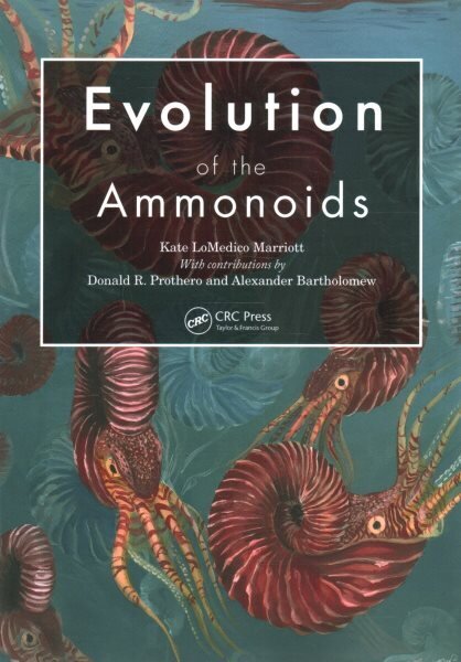 Evolution of the Ammonoids цена и информация | Ühiskonnateemalised raamatud | kaup24.ee