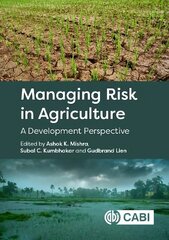 Managing Risk in Agriculture: A Development Perspective цена и информация | Книги по социальным наукам | kaup24.ee