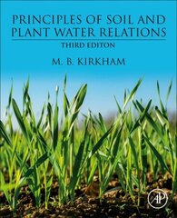 Principles of Soil and Plant Water Relations 3rd edition hind ja info | Ühiskonnateemalised raamatud | kaup24.ee