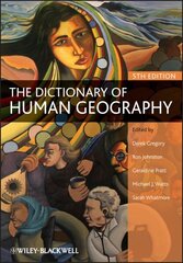 Dictionary of Human Geography 5th edition hind ja info | Ühiskonnateemalised raamatud | kaup24.ee