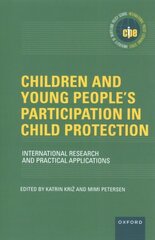 Children and Young People's Participation in Child Protection: International Research and Practical Applications цена и информация | Книги по социальным наукам | kaup24.ee