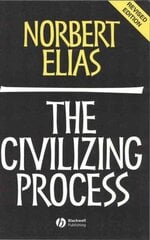 Civilizing Process: Sociogenetic and Psychogenetic Investigations 2nd edition hind ja info | Ühiskonnateemalised raamatud | kaup24.ee