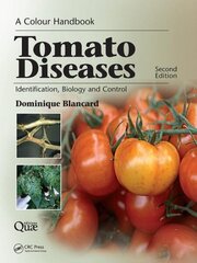 Tomato Diseases: Identification, Biology and Control: A Colour Handbook, Second Edition 2nd edition цена и информация | Книги по социальным наукам | kaup24.ee