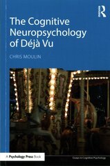 Cognitive Neuropsychology of Déjà Vu цена и информация | Книги по социальным наукам | kaup24.ee