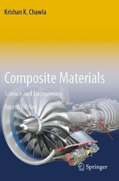 Composite Materials: Science and Engineering 4th ed. 2019 цена и информация | Ühiskonnateemalised raamatud | kaup24.ee