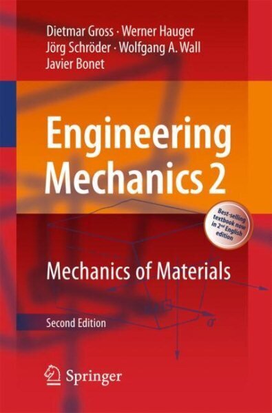 Engineering Mechanics 2: Mechanics of Materials 2nd ed. 2018 hind ja info | Ühiskonnateemalised raamatud | kaup24.ee