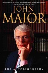 John Major: The Autobiography hind ja info | Ühiskonnateemalised raamatud | kaup24.ee