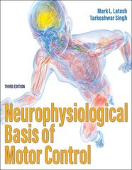 Neurophysiological Basis of Motor Control Third Edition hind ja info | Ühiskonnateemalised raamatud | kaup24.ee