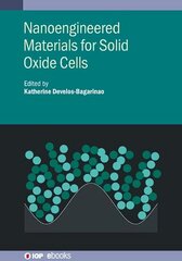 Nanoengineered Materials for Solid Oxide Cells цена и информация | Книги по социальным наукам | kaup24.ee
