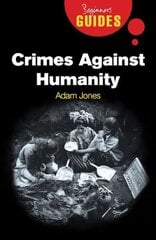 Crimes Against Humanity: A Beginner's Guide цена и информация | Книги по социальным наукам | kaup24.ee